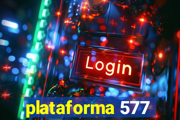 plataforma 577